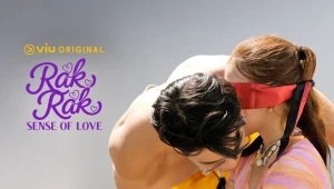 Rak Rak: Sense of Love: 1×3