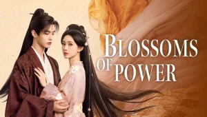 Blossoms of Power: 1×17