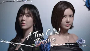 A Trap Called Desire: 1×6