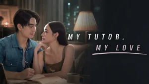 My Tutor, My Love: 1×8