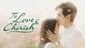 To Love & Cherish: 1×2